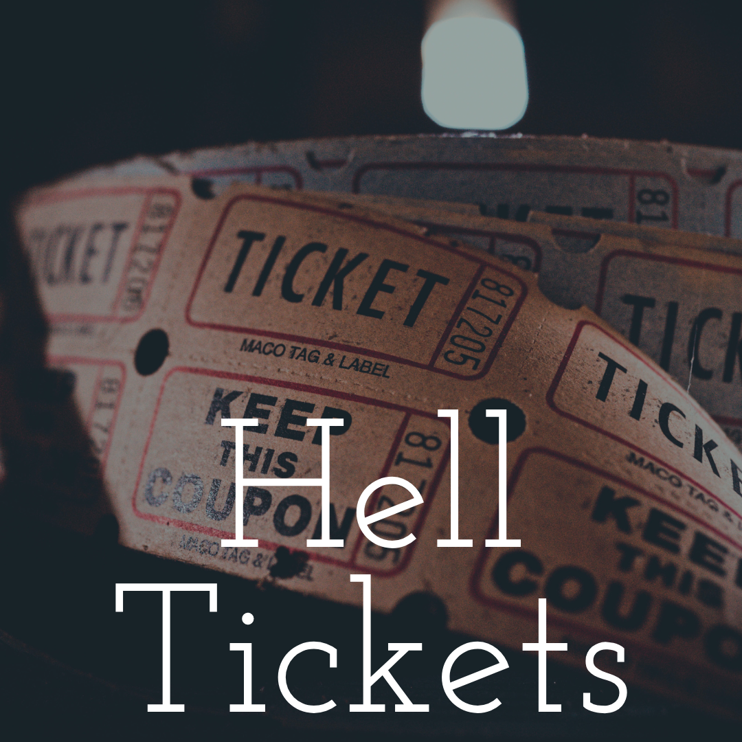 Hell Tickets